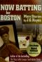 [Now Batting for Boston 01] • Now Batting for Boston · More Stories by J. G. Hayes